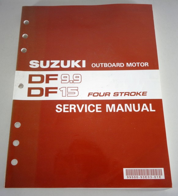 Workshop/Service Manual Suzuki Outboard Motor DF9.9/DF15 Printed 10