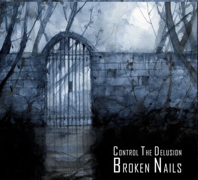 BROKEN NAILS Control the Delusion LIMITED CD Digipack 2021