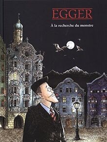 A la recherche du monstre von Egger, Bettina | Buch | Zustand gut