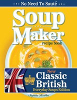 Soup Maker Recipe Book Sophia Hobbs Taschenbuch Englisch 2023 EIGHT15 Ltd