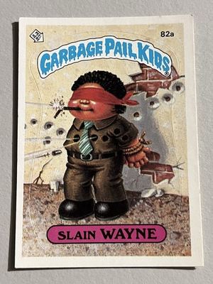 #ad #ad 1985 Topps Garbage Pail Kids #82a Slain Wayne $2.99
