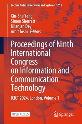 Proceedings of Ninth International Congress on Information and Communication ...