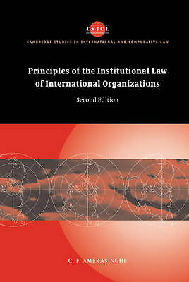 Principles of the Institutional Law of International Organizations Hardback 2e