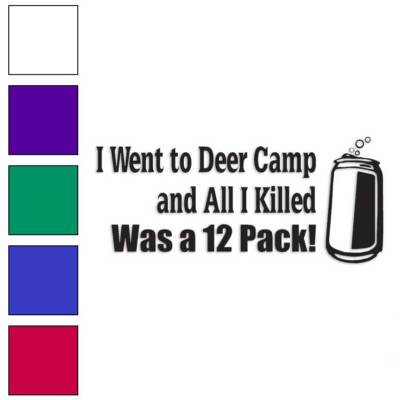 Deer Camp Killed 12 Pack, Vinyl Decal Sticker, Multiple Colors & Sizes #3873