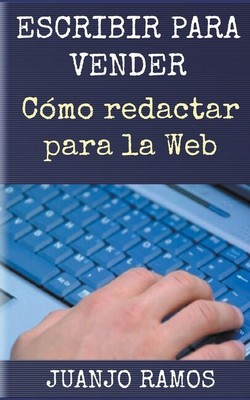 Escribir Para Vender  C?Mo Redactar Para La Web