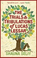Shauna Seliy | The Trials And Tribulations Of Lucas Lessar | Taschenbuch (2007)