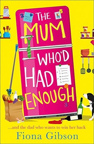 The Mum Who’d Had Enough - Gibson, Fiona