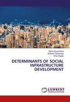 Serhiy Kyrychenko (U. A.) | Determinants Of Social Infrastructure Development
