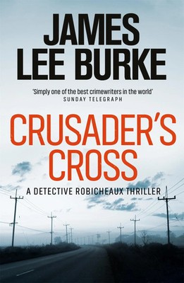 Crusader's Cross | James Lee Burke | Englisch | Taschenbuch | 368 S. | 2007