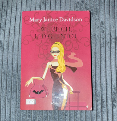 LYX Mary Janice Davidson Weiblich, ledig, untot TB 7. Aufl. 2007 ISBN
