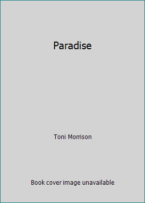 Paradise by Toni Morrisonby Toni Morrison | PB | Acceptable