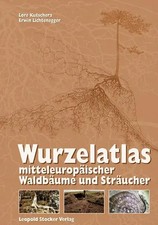Wurzelatlas mitteleuropäischer Waldbäume un...