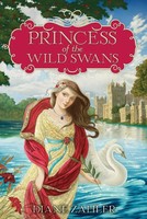 Diane Zahler | Princess Of The Wild Swans | Taschenbuch | Englisch (2024)