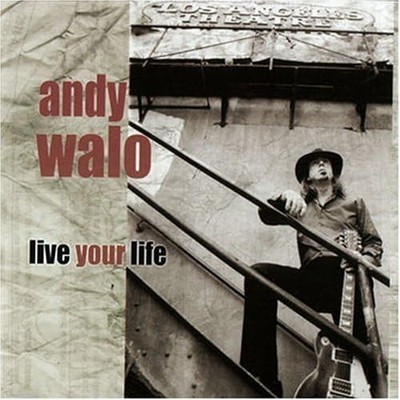 Andy Walo   Live Your Life [CD]
