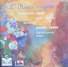 REYNALDO HAHN / GEROGES BIZET - Hahn / Bizet / Chabrier: L'heure Exquise - CD