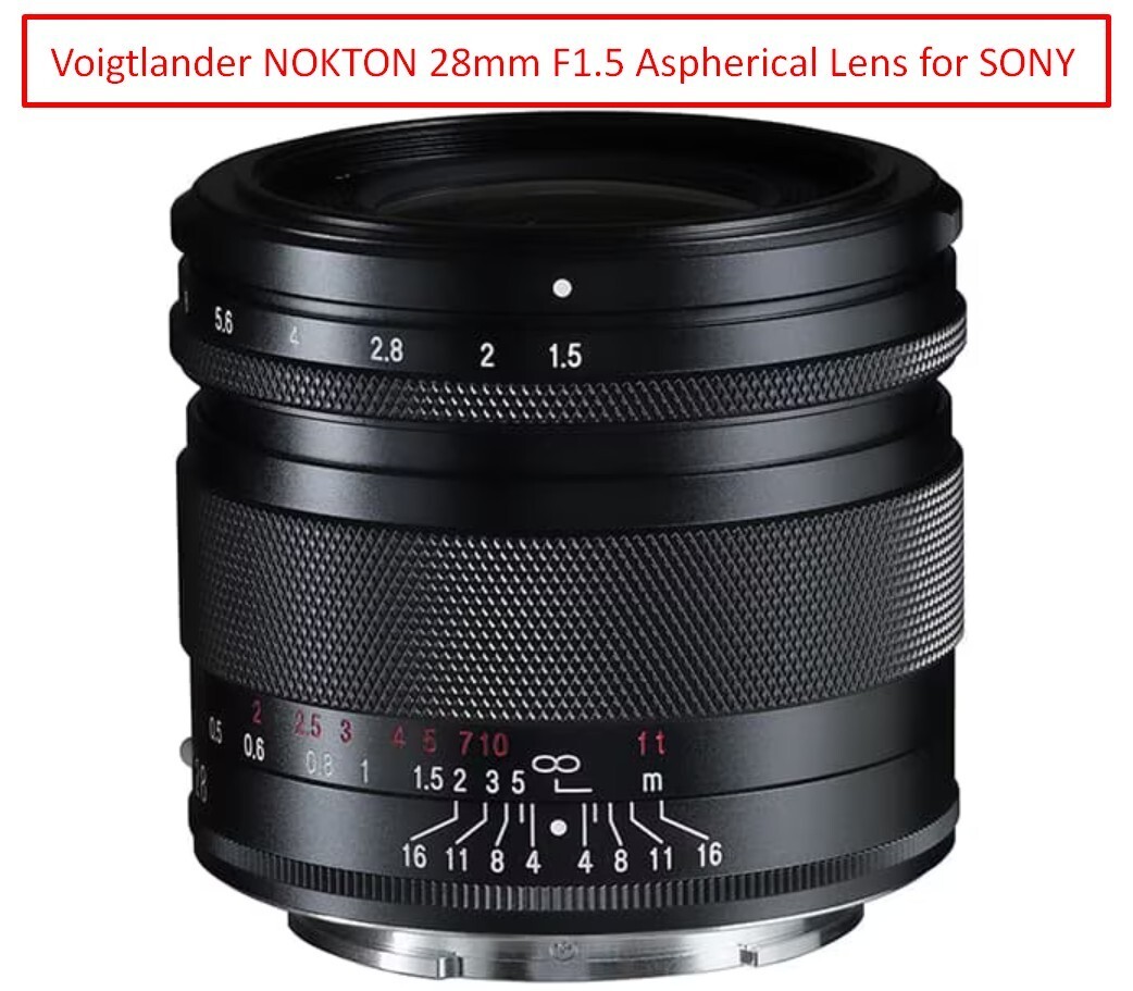 Voigtländer NOKTON 28mm F1.5 E Mount Cosina's New Voigtlander Nokton 28mm f/1.5 Is a Fast Full