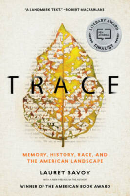 Trace: Memory, History, Race, and the American Landscape - Paperback - GOOD