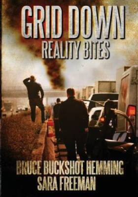 Grid Down Reality Bites - Paperback By Bruce Hemming - GOOD