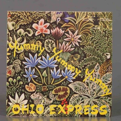SINGLE. Ohio Express  Yummy Yummy Yummy                         