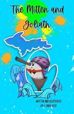 The Mitten and Goliath by John David Kegg Paperback Book