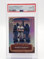 ROGER STAUBACH 2024 DONRUSS OPTIC UPTOWNS PRIZM SP #24 COWBOYS PSA 10 GEM Q0004