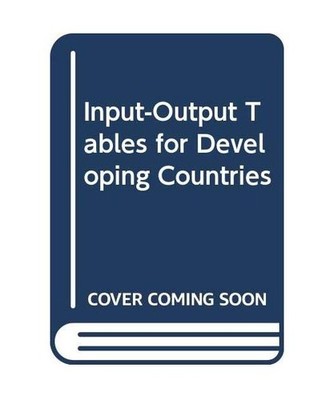 Input-Output Tables for Developing Countries, United Nations Industrial Developm