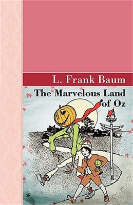 The Marvelous Land of Oz (Paperback or Softback)