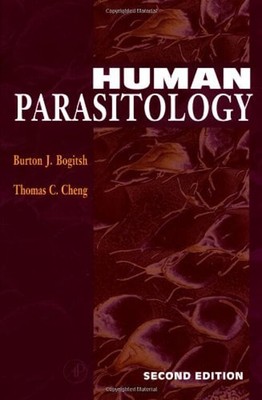 Human Parasitology Hardcover Burton J., Cheng, Thomas C. Bogitsh