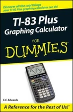 TI-83 Plus Graphing Calculator For Dummies - Paperback By Edwards, C. C. - GOOD