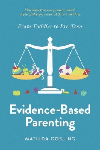 Matilda Gosling Evidence-Based Parenting (Tascabile)