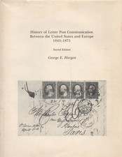 Hargest. Letter Post Communication Between United States and Europe 1845-1875