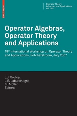 Grobler - Operator Algebras Operator Theory and Applications   18th I - X555z