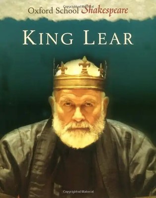 King Lear (Oxford School Shakespeare) - William Shakespeare