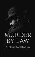 S. Bhattacharya | Murder BY LAW | Taschenbuch | Englisch (2021)