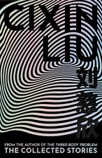 The Collected Stories by Cixin Liu (English) Hardcover Book