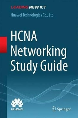 HCNA Networking Study Guide by Huawei Technologies Co., Ltd. (English) Hardcover