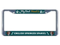 English Springer Spaniel Dog My Best Friend Metal License Plate Frame Tag Border English Springer Spaniel Dog My Best Friend Metal License Plate Frame Tag Border