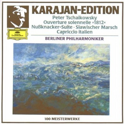 TCHAIKOVSKY KARAJAN - Tchaikovsky: Nutcracker Suite / 1812 Overture / Marche