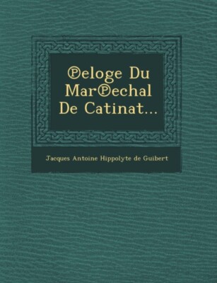 Jacques Antoine Hipp - Eloge Du Mar Echal de Catinat... - New paperbac - T555z