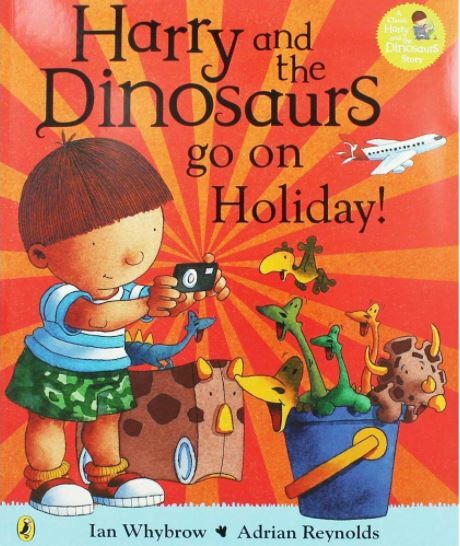 Harry and the Dinosaurs: Go On Holiday, Reynolds, Adrian, Very GoodBooks