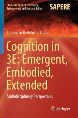 Kognition in 3E: Emergent, verkörpert, erweitert - 9783030463410