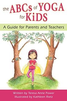 ABCs of Yoga for Kids: A Guide for Parents and Teachers ... | Buch | Zustand gut