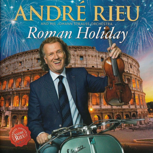 ANDRE RIEU - ROMAN HOLIDAY - 16 TRACK CD PLUS BONUS LIVE AT MAASTRICHT DVD