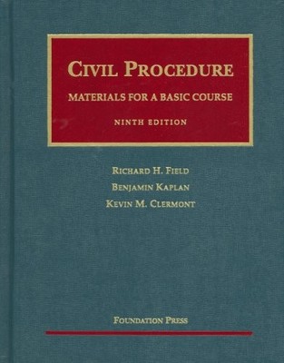 Materials for a Basic Course in Civil Procedure (University Casebook)