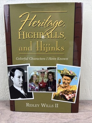 Heritage Highballs & Hijinks. SIGNED Ridley Wills. Nashville Tennessee History 