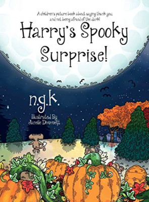 Harry's Spooky Surprise: A Children's Picture Book abou - Hardcover NEW K, N G 0