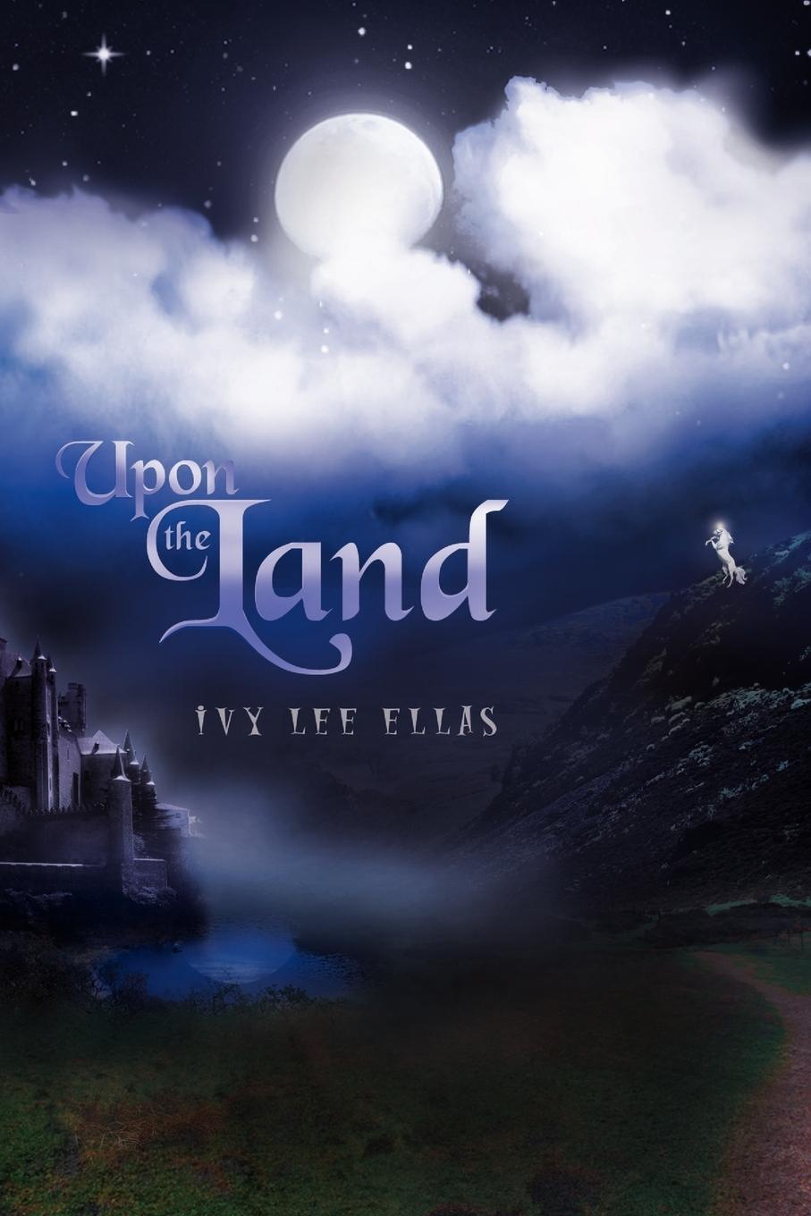 Ivy Lee Ellas / Upon The Land9781441544636