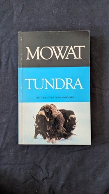 Farley Mowat Tundra  Volume III of The Top Of The World Trilogy