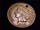 1890 Indian Head Cent, About Uncirculated grade But HOLED