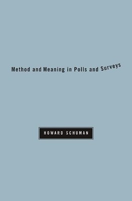 Howard Schuman Method and Meaning in Polls and Surveys (Paperback) (UK IMPORT)